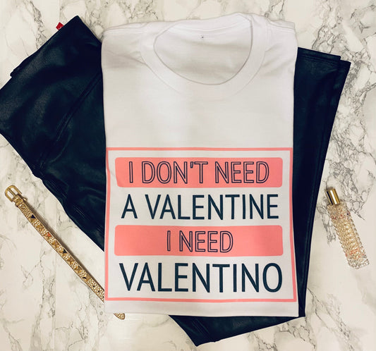 I don’t need a Valentine